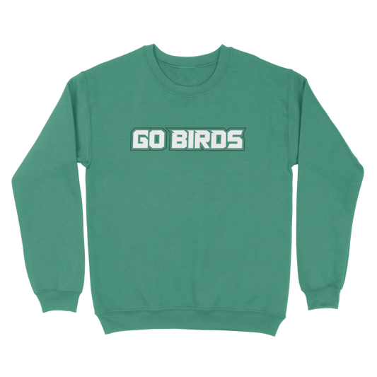 Go Birds - Sweatshirt