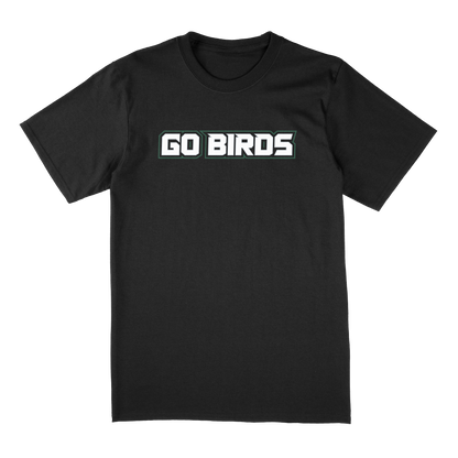 Go Birds - T-Shirt