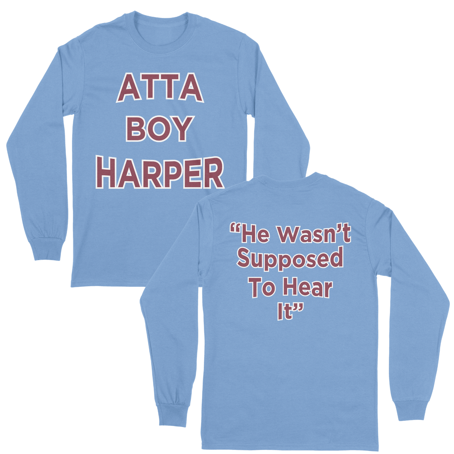 He Wasnt Supposed To Hear It - Harper - TShirt & More!
