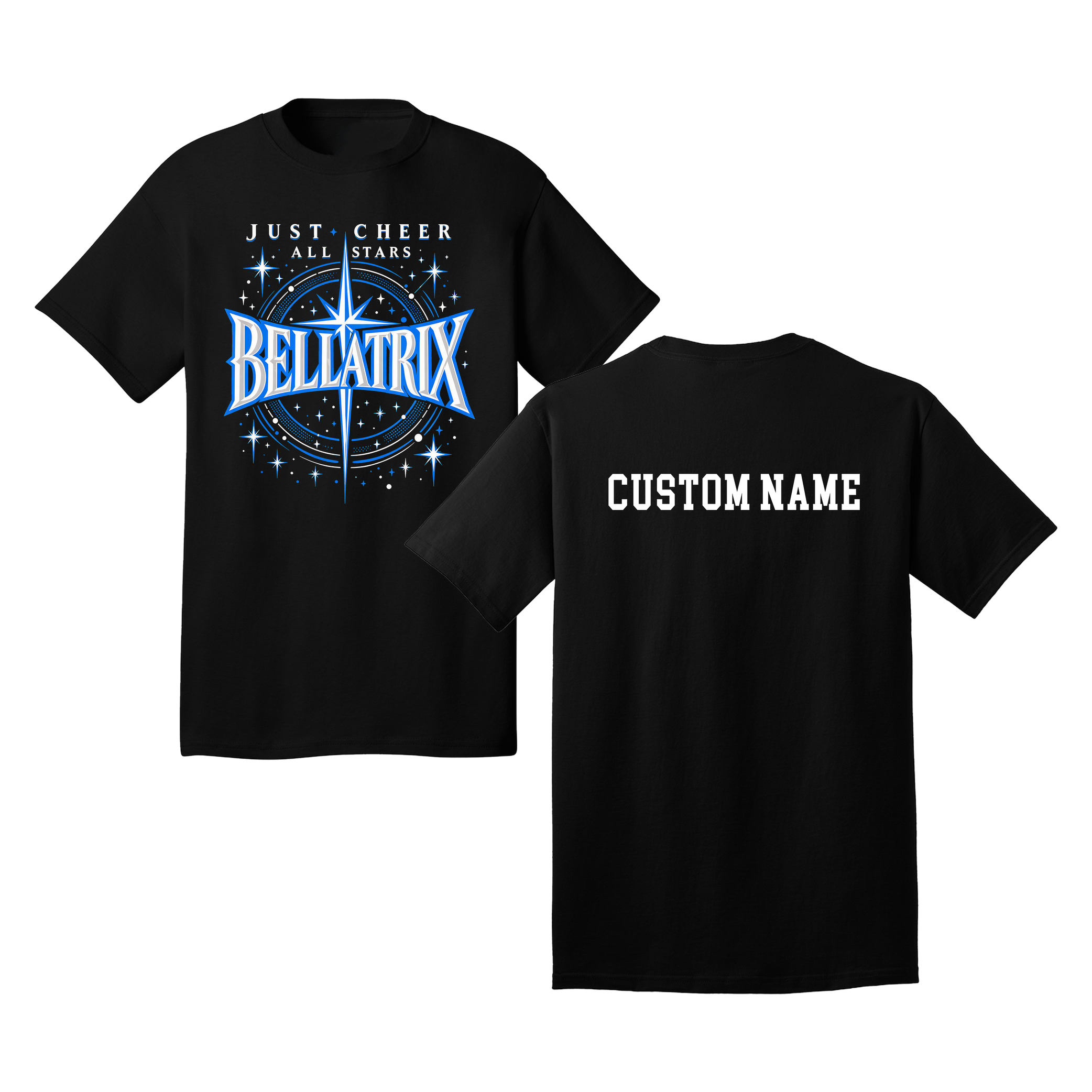 Bellatrix T-Shirt - Just Cheer (Custom Name back)