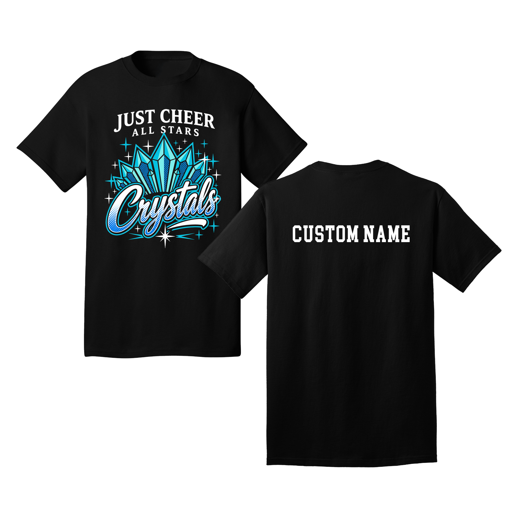Crystals T-Shirt - Just Cheer (Custom Name back)
